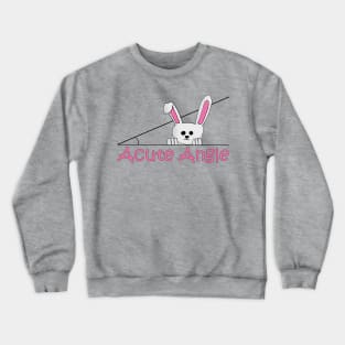 Acute Angle (bunny) Crewneck Sweatshirt